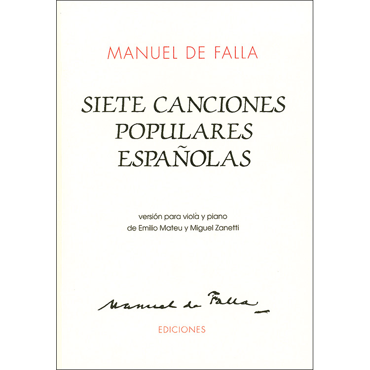 Seven Popular Spanish Songs for viola and piano; Manuel de Falla (Manuel de Falla Ediciones)