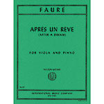Apres un Reve (After A Dream), viola and piano; Gabriel Faure (International)