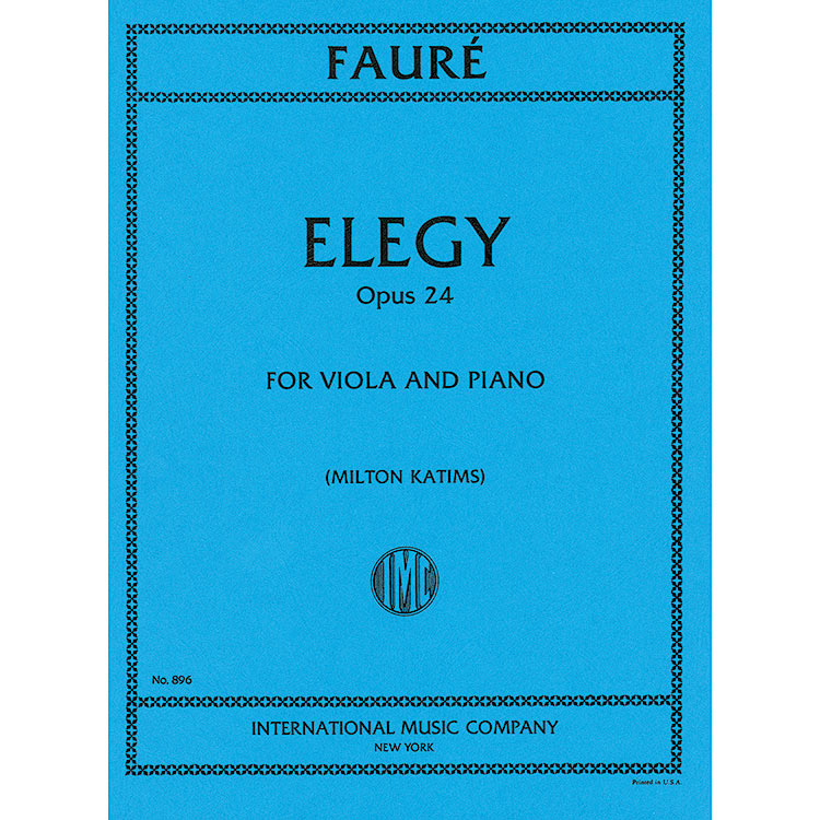 Elegy, op. 24 for Viola & Piano (Katims); Gabriel Faure (International)