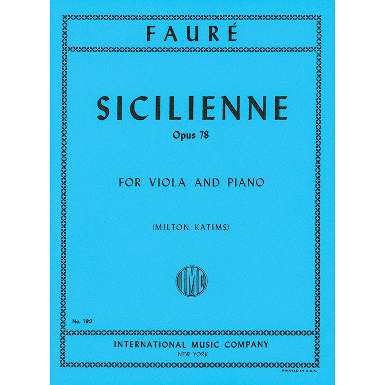 Sicilienne, op. 78, Viola and Piano; Gabriel Faure (International)