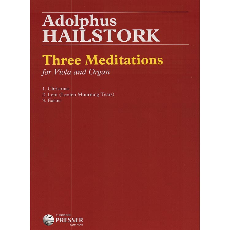 Three Meditations for viola and organ; Adolphus Hailstork (Theodore Presser)