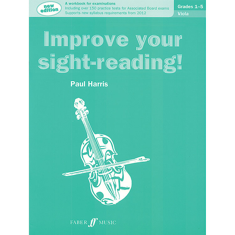 Improve Your Sight-Reading, grades 1-5 for viola (Revised); Paul Harris (Faber Music)