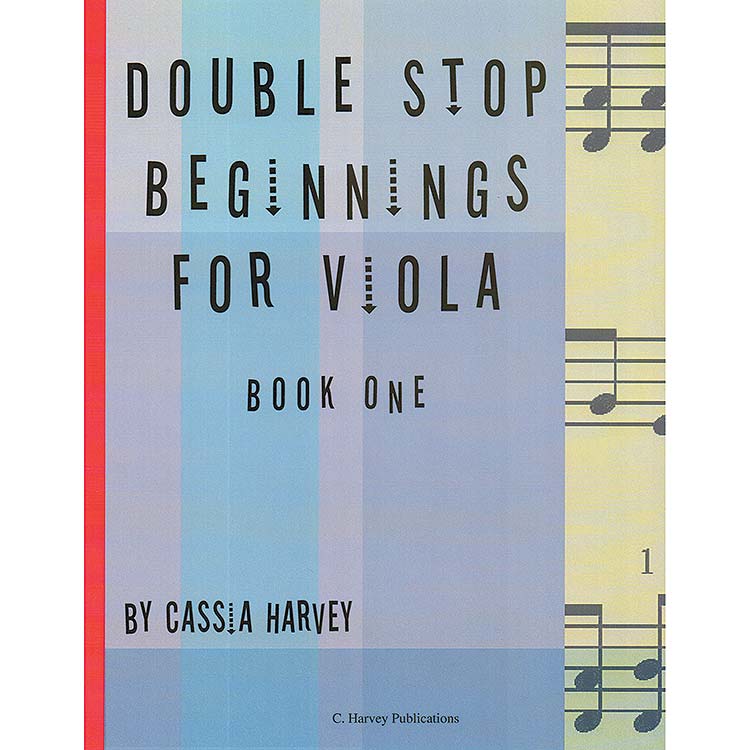 Double Stop Beginnings for Viola, book 1; Cassia Harvey (C. Harvey Publications)