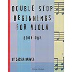 Double Stop Beginnings for Viola, book 1; Cassia Harvey (C. Harvey Publications)