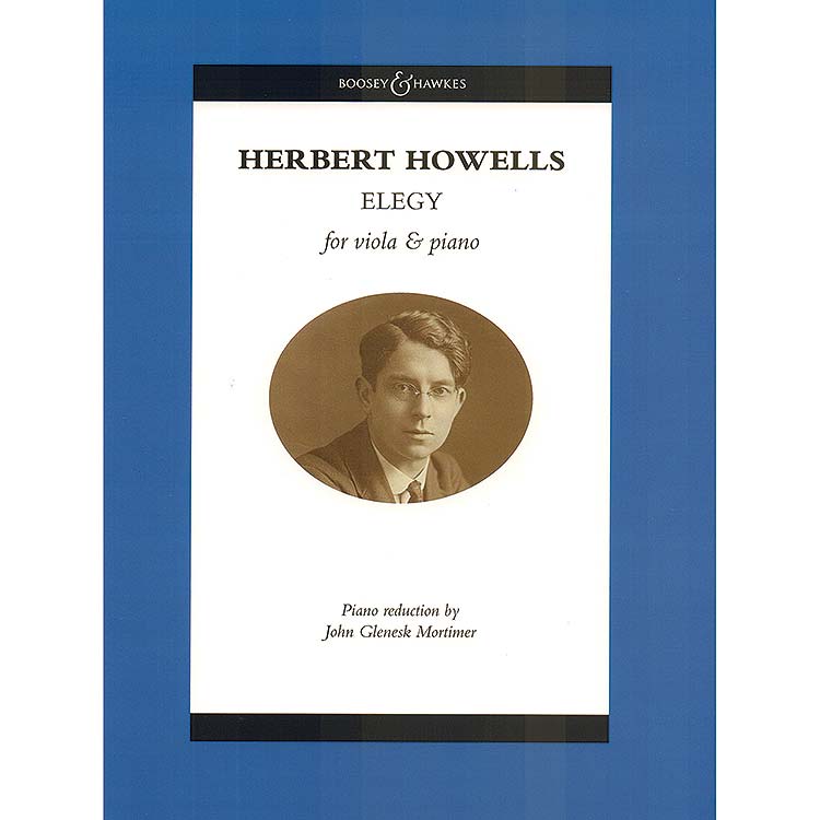 Elegy for viola and piano; Herbert Howells (Boosey & Hawkes)