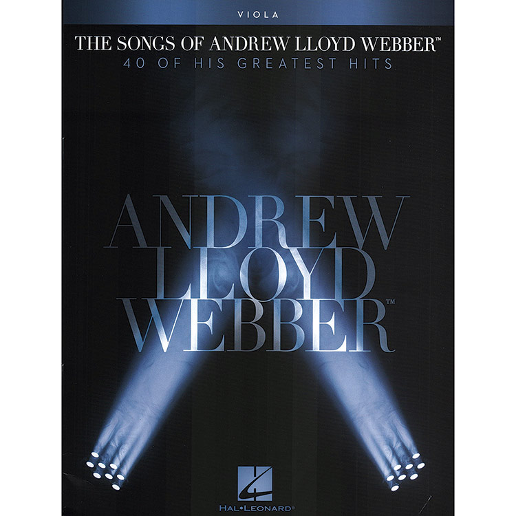 The Songs of Andrew Lloyd Webber, 40 Greatest Hits, Viola; Andrew Lloyd Webber (Hal Leonard)