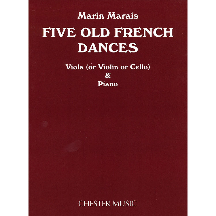 Five Old French Dances (viola, violin or cello, with piano); Marin Marais (Chester Music)