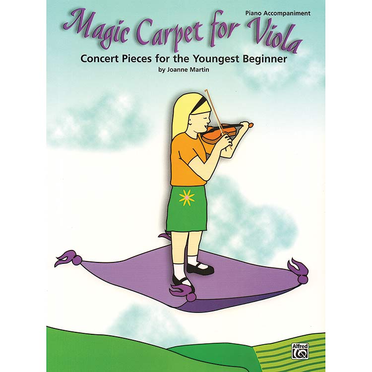 Magic Carpet for Viola, Piano Accompaniment, Concert Pieces for the Youngest Beginner; Joanne Martin (Alfred Publishing)