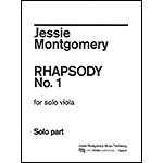 Rhapsody No. 1 for solo viola; Jessie Montgomery (NYC Music)