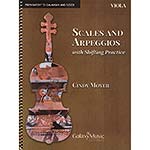 Scales and Arpeggios with Shifting Practice for viola; Cindy Moyer (Galaxy Music)