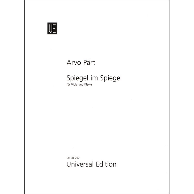 Spiegel im Spiegel, for viola and piano; Arvo Part (Universal Edition)