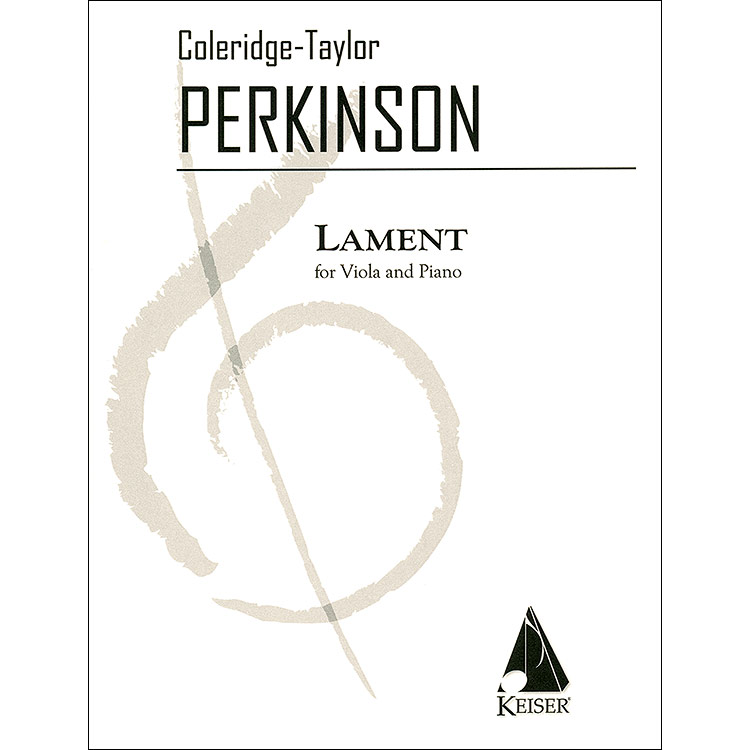 Lament, for Viola and Piano; Coleridge-Taylor Perkinson (Lauren Keiser Music)