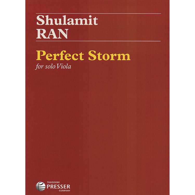 Perfect Storm, for solo Viola; Shulamit Ran (Theodore Presser)