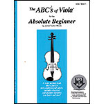 ABCs of Viola for the Absolute Beginner, Book 1 with online audio access; Janice Tucker Rhoda (Carl Fischer)