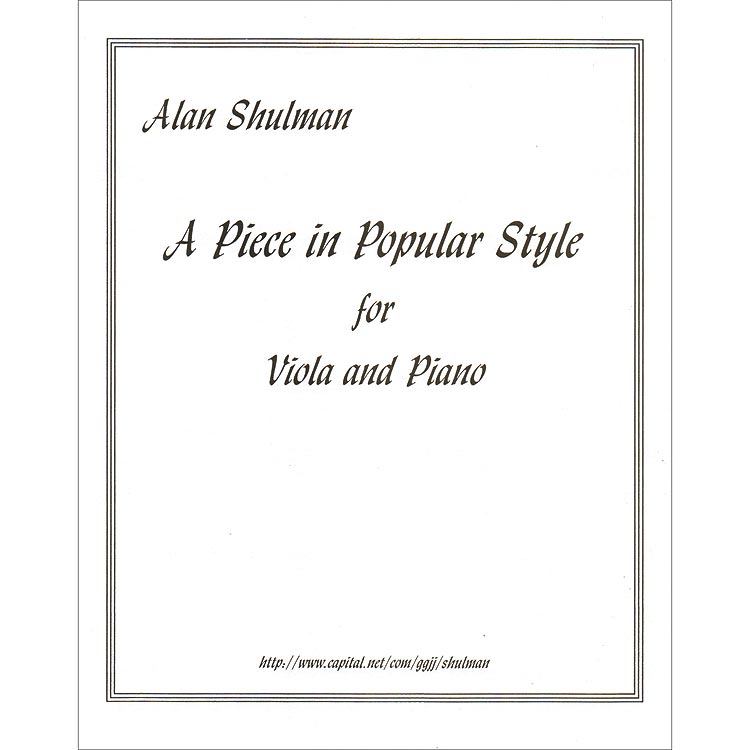 A Piece in Popular Style for Viola; Alan Shulman (MMusic of Alan Shulman)