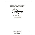 Elegie for solo viola (or violin); Igor Stravinsky (Boosey & Hawkes)