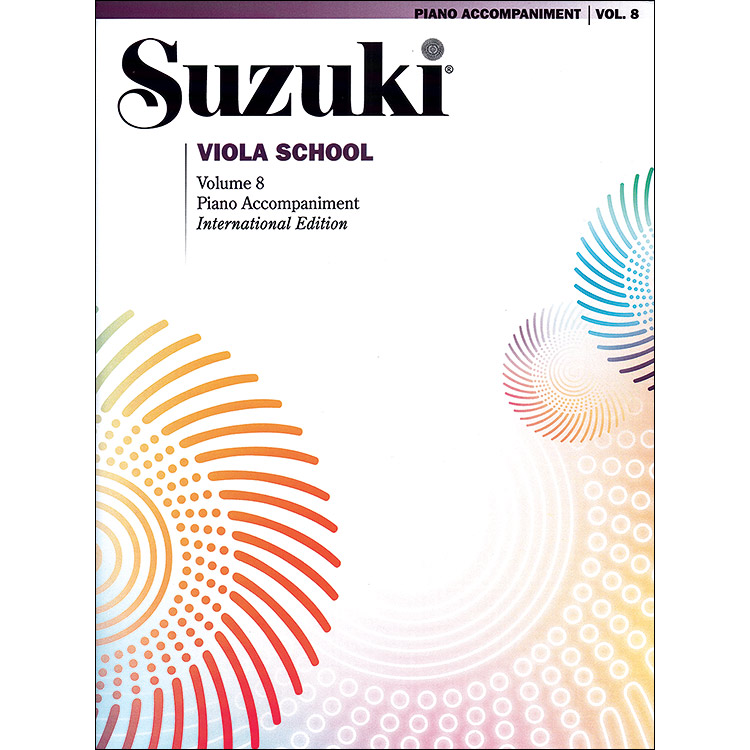 Suzuki Viola School, Volume 8, Piano Accompaniment - International Edition