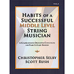 Habits of a Successful Middle Level String Musician for viola; Christopher Selby and Scott Rush (GIA)