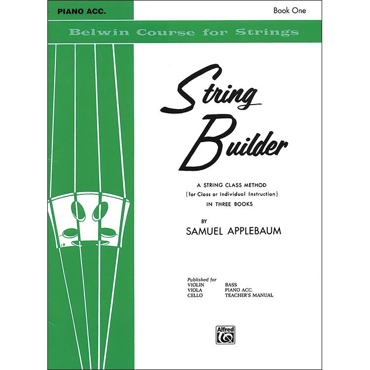 String Builder, Book 1, piano accompaniment (for violin/viola/cello/bass); Samuel Applebaum (Alfred)