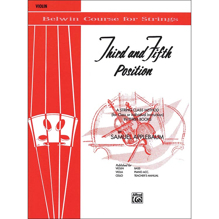 Third & Fifth Positions, for violin; Samuel Applebaum (Alfred)