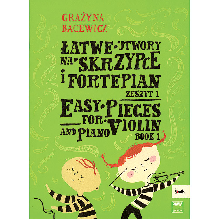 Easy Pieces for Violin and Piano, Book 1; Grazyna Bacewicz (Polskie Wydawnictwo Muzyczne)