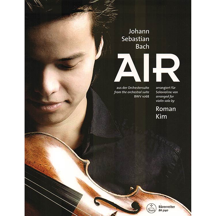 Air on the G String, arranged for solo violin by Roman Kim; Johann Sebastian Bach (Barenreiter)