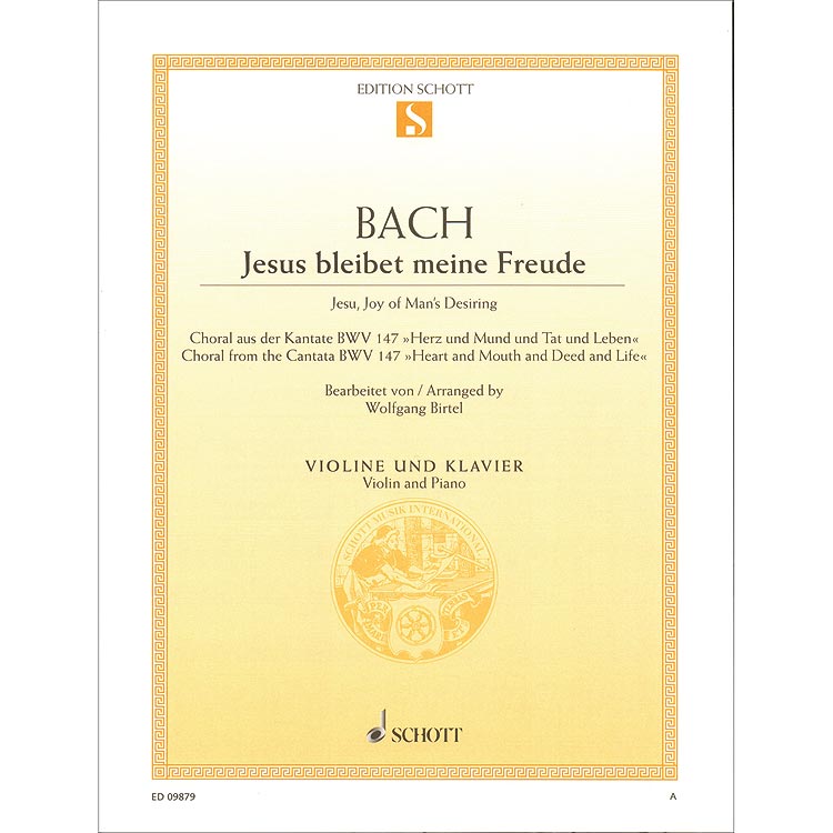 Jesu, Joy of Man's Desiring, for violin and piano; Johann Sebastian Bach (Schott)