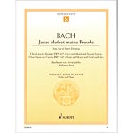 Jesu, Joy of Man's Desiring, for violin and piano; Johann Sebastian Bach (Schott)