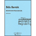 Roumanian Folk Dances, Sz. 56 for violin and piano (Szekely); Bela Bartok