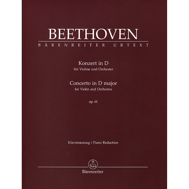 Concerto in D Major, Op. 61 (urtext) for violin and piano; Ludwig van Beethoven