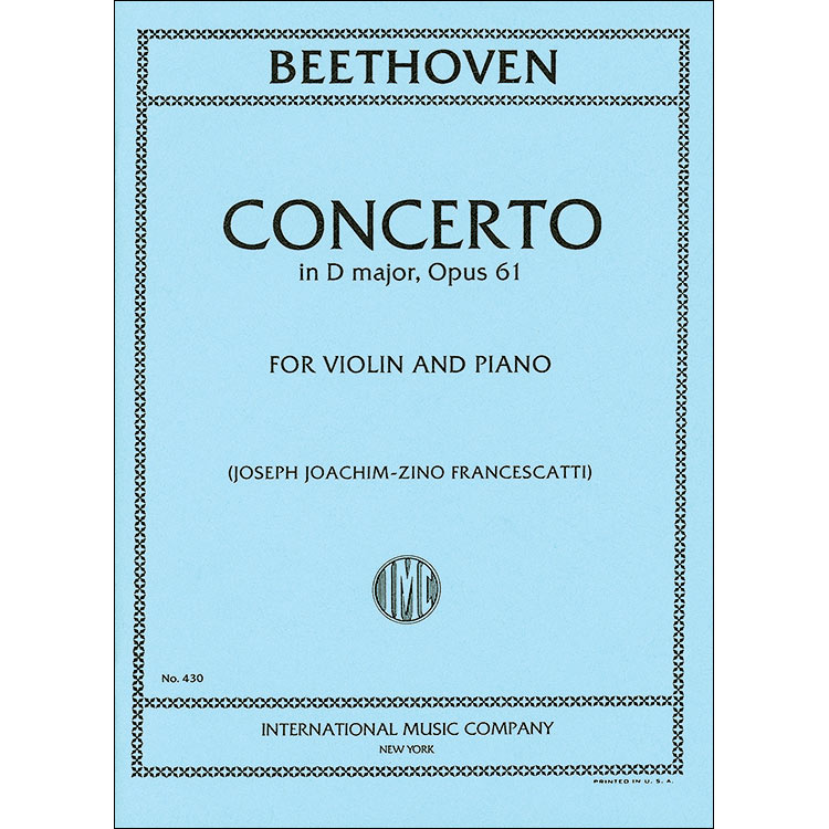 Concerto in D Major, Op. 61, for violin and piano; Ludwig van Beethoven