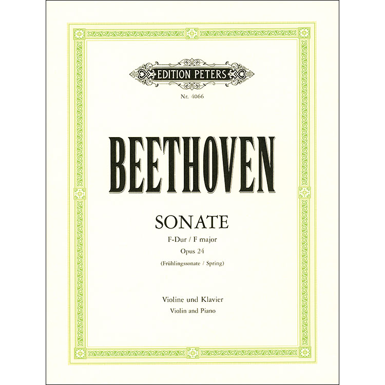 Sonata in F Major, Op. 24 'Spring Sonata', for piano and violin; Ludwig van Beethoven (C. F. Peters)
