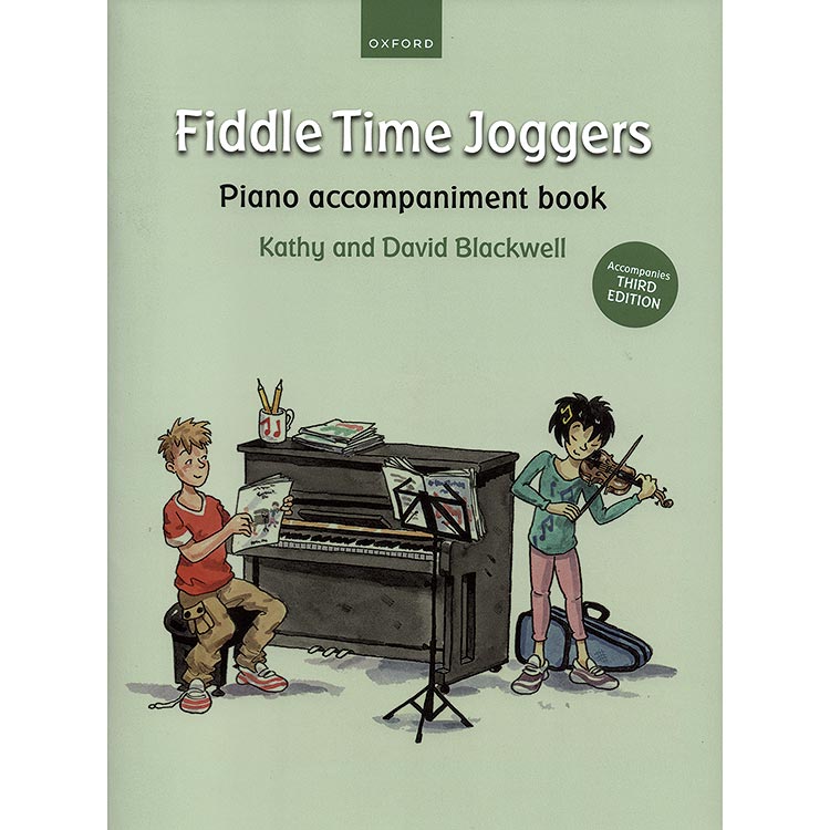 Fiddle Time Joggers, piano accompaniment (3rd edition); Kathy & David Blackwell (Oxford University Press)