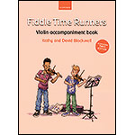 Fiddle Time Runners, violin accompaniment (3rd edition); Kathy & David Blackwell (OUP)