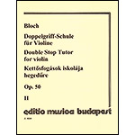 Double-Stop Tutor, Book 2, for violin; Jozsef Bloch (Editio Musica Budapest)
