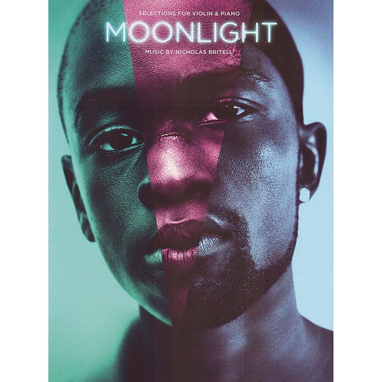 Moonlight, Selections for Violin and Piano; Nicholas Britell (Chester Music)
