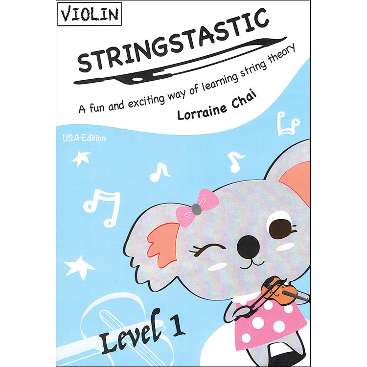 Stringstastic, level 1 for violin; Lorraine Chai (Stringstastic)