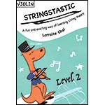 Stringstastic, level 2 for violin; Lorraine Chai (Stringstastic)