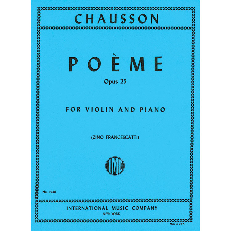 Poeme, Op.25 for violin and piano; Ernest Chausson