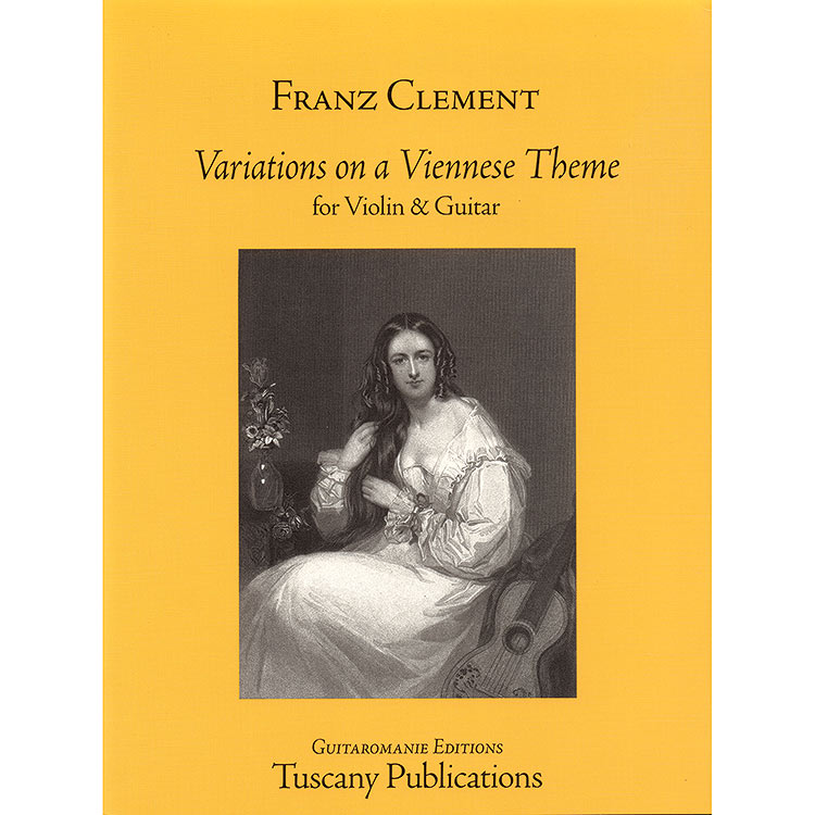 Variations on a Viennese Theme, for violin and guitar; Franz Clement (Tuscany Publications)