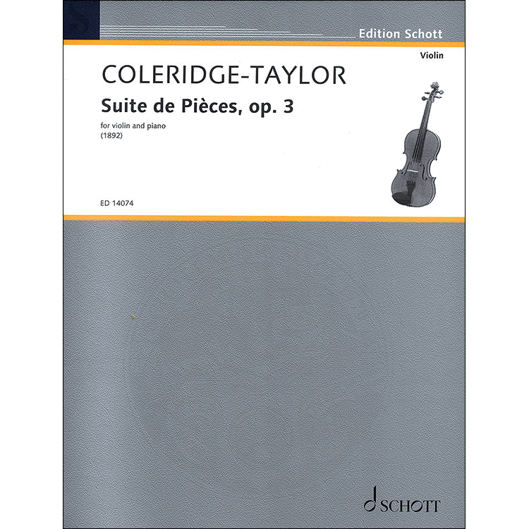 Suite de Pieces, opus 3 for violin and piano; Samuel Coleridge-Taylor (Schott Edition)