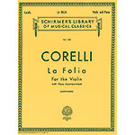 Sonata "La Folia",  for violin and piano; Arcangelo Corelli (G. Schirmer)
