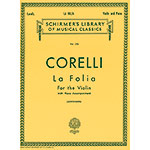 Sonata in D minor, Op.5/12 'La Folia' for violin and piano; Arcangelo Corelli