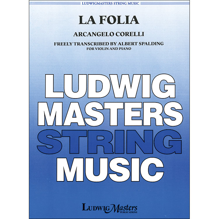 Sonata "La Folia", for Violin and Piano (arranged by Albert Spalding); Arcangelo Corelli (Masters Music)