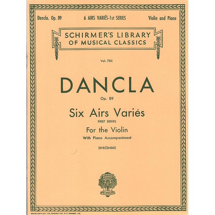 Six Airs Varies, Op. 89, for violin and piano; Charles Dancla (Schirmer)