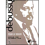 Pour le Violon: 4 transcriptions of piano pieces by Claude Debussy (Jobert)
