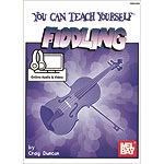 You Can Teach Yourself Fiddling, book with online audio access; Craig Duncan (Mel Bay)