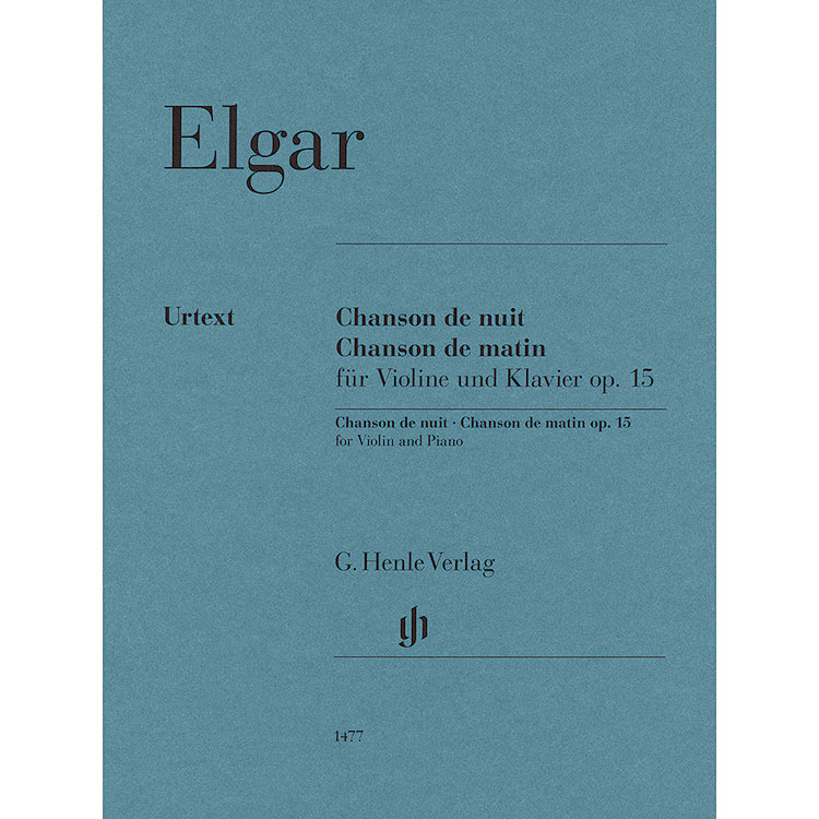 Chanson de Nuit and Chanson de Matin, Op.15, for violin and piano; Edward Elgar (Henle)