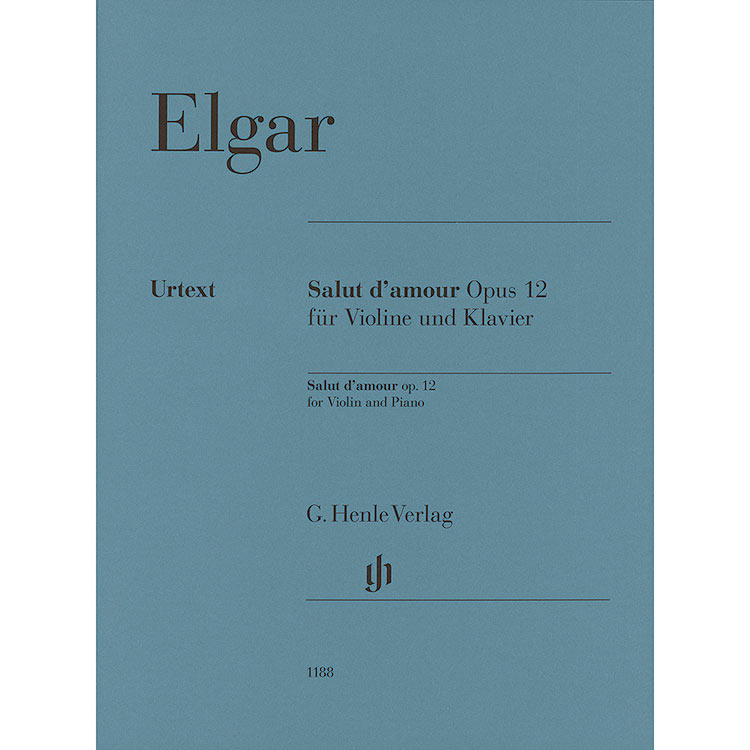 Salut d'Amour, Op. 12 for violin and piano (urtext); Edward Elgar (Henle)