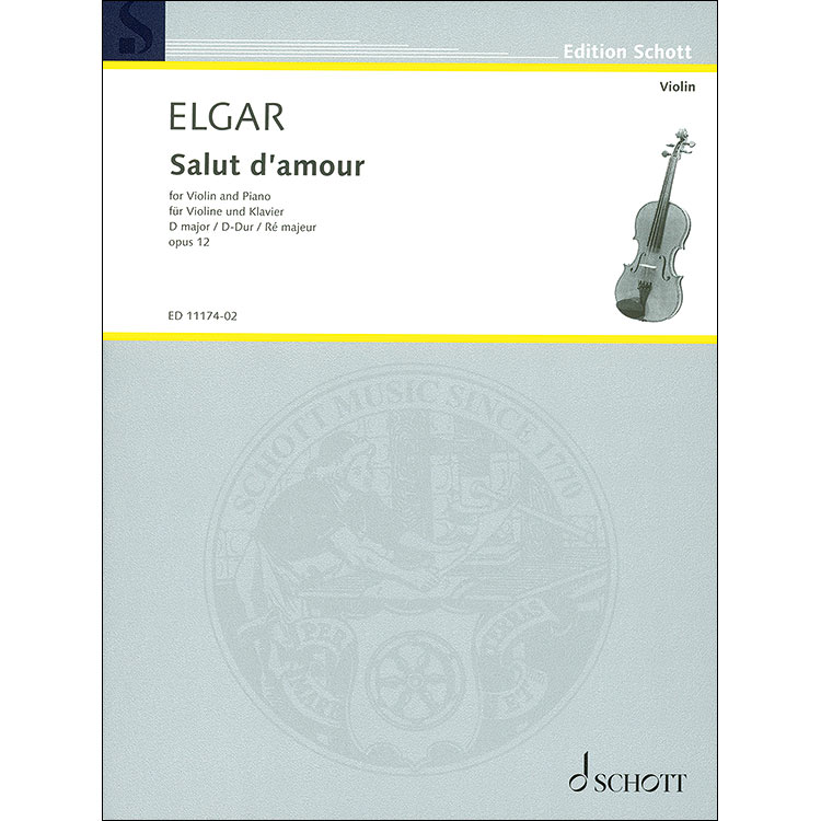 Salut d'Amour, for violin and piano; Edward Elgar (Schott)